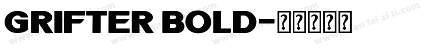 GRIFTER BOLD字体转换
